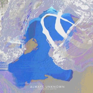 Always Unknown - EP