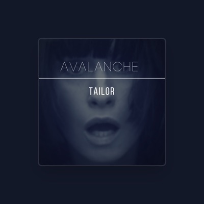 Listen to Tailor, watch music videos, read bio, see tour dates & more!