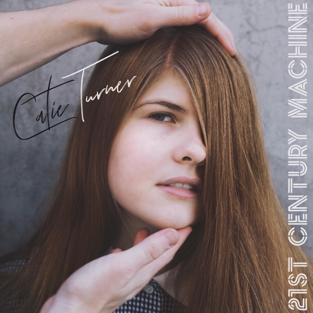 Catie Turner - 21st Century Machine