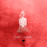 I Think It's in the Way - Single - Matt Maratea