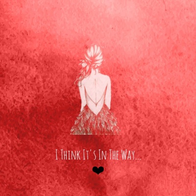 I Think It's in the Way - Single