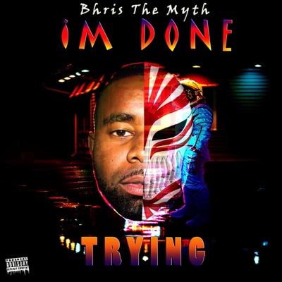 I'm Done Trying - Single