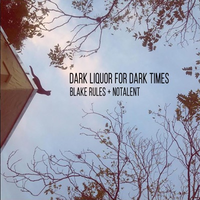 Dark Liquor for Dark Times - EP