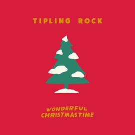 Wonderful Christmastime Tipling Rock