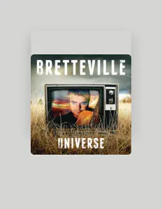 Brettevilleを聴いたり、ミュージックビデオを鑑賞したり、経歴やツアー日程などを確認したりしましょう！