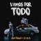 Vamos por Todo (feat. Zxmyr) - Yoss Bones lyrics