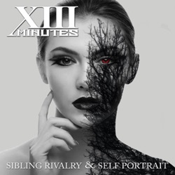 XIII Minutes - Sibling Rivalry