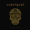 Subsignal - Even Though the Stars Don't Shine (Radio Version)