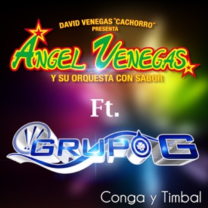 Conga y Timbal (feat. Grupo G) [David Venegas Cachorro Presenta]