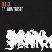 Balada Triste - Single - DJ 13