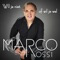 Marco Rossi - Wil Je Niet Of Wil Je Wel