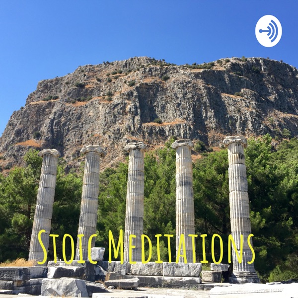 Stoic Meditations Stoic Meditations