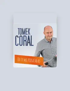 收听 Tomek Coral、观看音乐视频、阅读小传、查看巡演日期等 ！