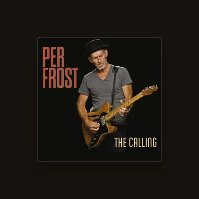Listen to Per Frost, watch music videos, read bio, see tour dates & more!