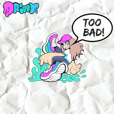 Too Bad! - Single