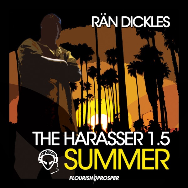 Rän Dickles the Harasser 1.5 Summer