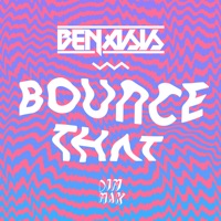 Bounce That - Single - Benasis