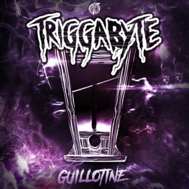 Guillotine Triggabyte