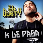 El Dusty - K Le Pasa