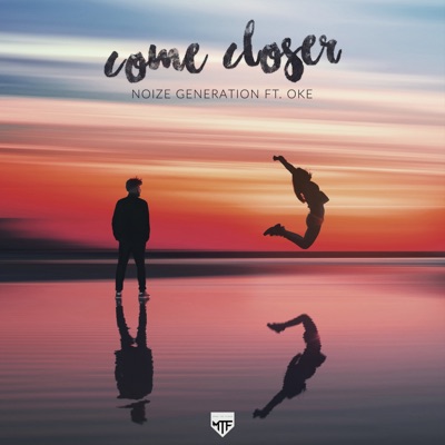 Come Closer (feat. OKE) - Single