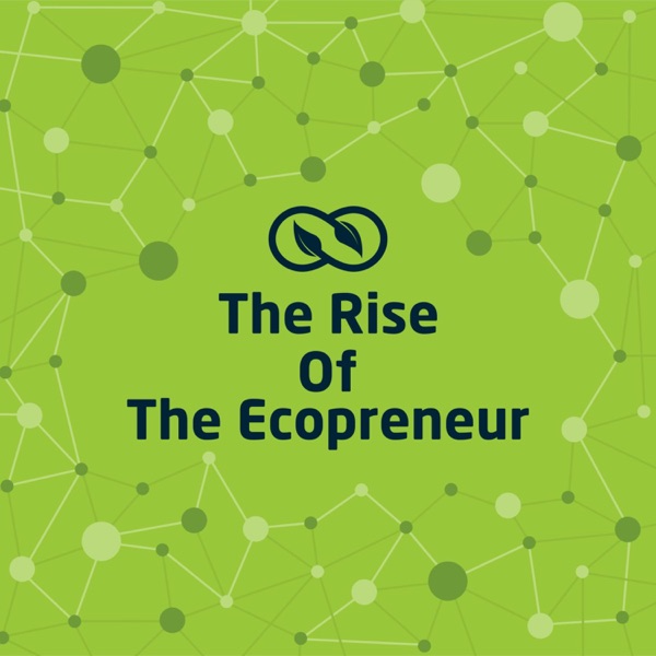 The Rise of the Ecopreneur by Ubuntoo