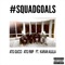 #Squadgoals (feat. Karan Aujla) - ATG Gucci & ATG RMP lyrics