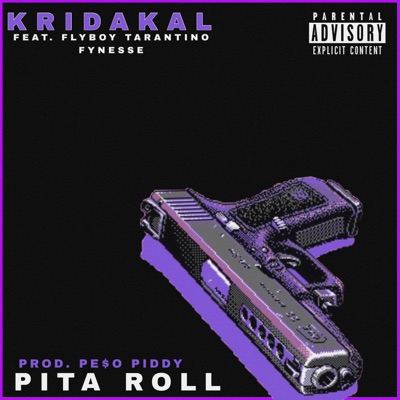 Pita Roll (feat. Fynesse & Fly Boy Tarantino) - Single