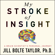 Jill Bolte Taylor - My Stroke of Insight (Unabridged)