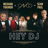 CNCO x Meghan Trainor x Sean Paul - Hey DJ
