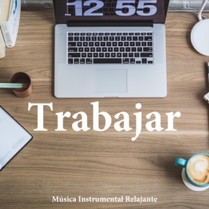 Música Instrumental Relajante para Trabajar