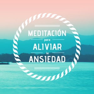 Meditación para Aliviar la Ansiedad - Música Relajante Antiestrés Instrumental