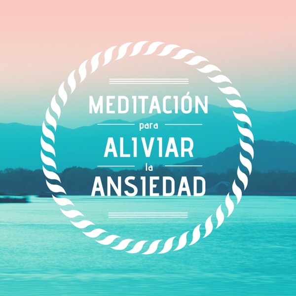 Meditación para Aliviar la Ansiedad - Música Relajante Antiestrés Instrumental