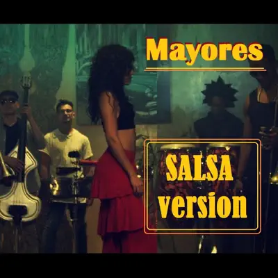 Mayores (Salsa Version) - Single - Mandinga