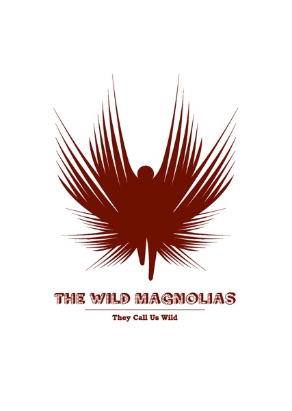 They Call Us Wild - The Wild Magnolias