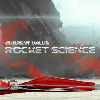 Rocket Science - EP by Current Value album reviews, ratings, credits