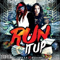 Run It Up (feat. Meggylapz) - Single - Video 4.0