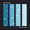 De Hofnar - In Too Deep (feat. Son of Patricia)