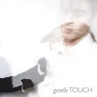 Memories — Gentle Touch