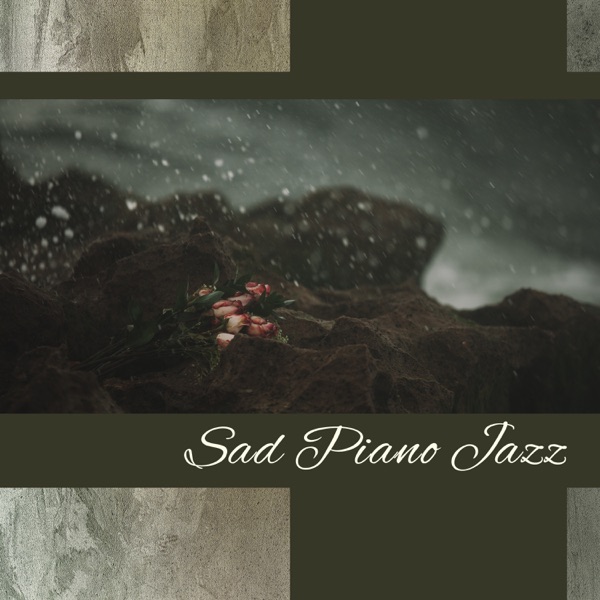 Sad Piano Jazz