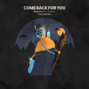 Come Back For You (feat. Matluck) [Morgan Page Remix]