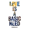 Love Is a Basic Need, 2018