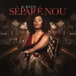 séparé nou - Single - K-Reen séparé nou - Single - K-Reen