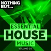 Nothing But...Essential House Music, Vol. 05