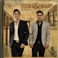 Ideal - Bola Corrales & Carlos Mario Ramirez