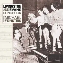 Livingston and Evans Songbook Featuring Michael Feinstein - Michael Feinstein