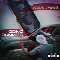 Going Dummies - Single - Rell Rock