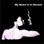 Lucy Alvaro - My Heart Is In Havana