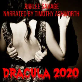 Dracula 2020: An Extreme Horror Novella (Unabridged)