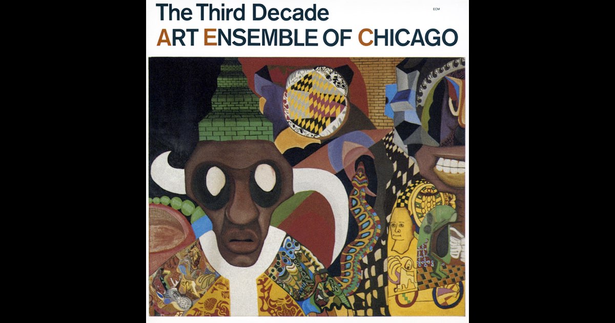 The Third Decade - Album by The Art Ensemble of Chicago