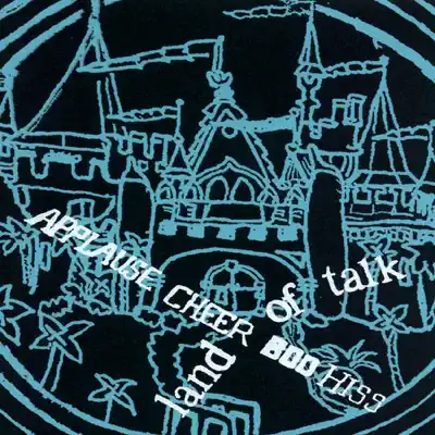 Applause Cheer Boo Hiss - Land of Talk